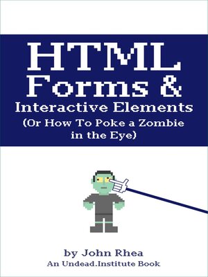 cover image of HTML Forms & Interactive Elements